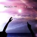 Thumbnail image for Passion Pit: “Take A Walk”