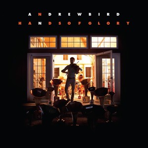 Andrew Bird Hands of Light Tracklist