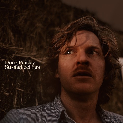 Doug Paisley Strong Feelings